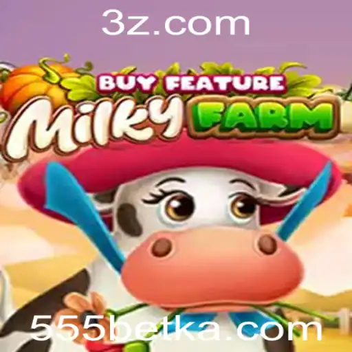 MilkyFarmBuyFeature: Explorando o Fascinante Mundo do Jogo em 555bet app