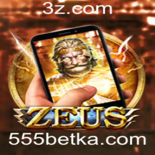 ZeusM: Explorando o Universo do Jogo com 555bet App